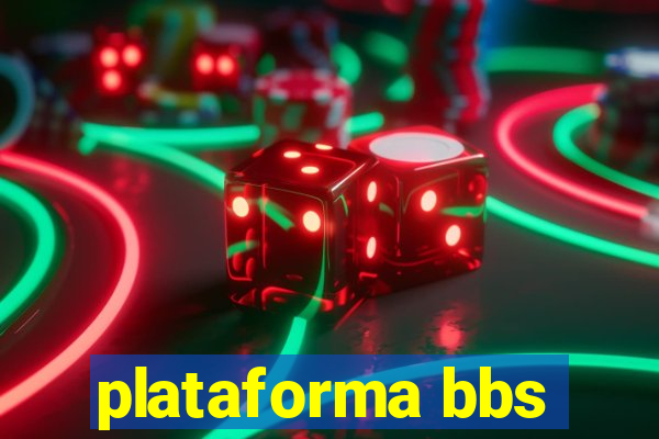 plataforma bbs